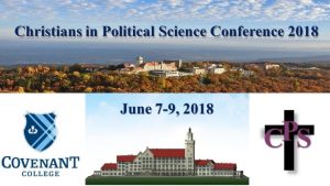 Christians in Political Science Conference 2018