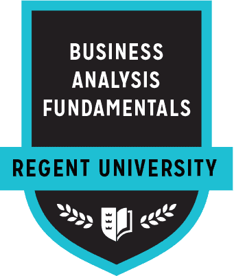 The Business Analysis Fundamentals badge of Regent University.