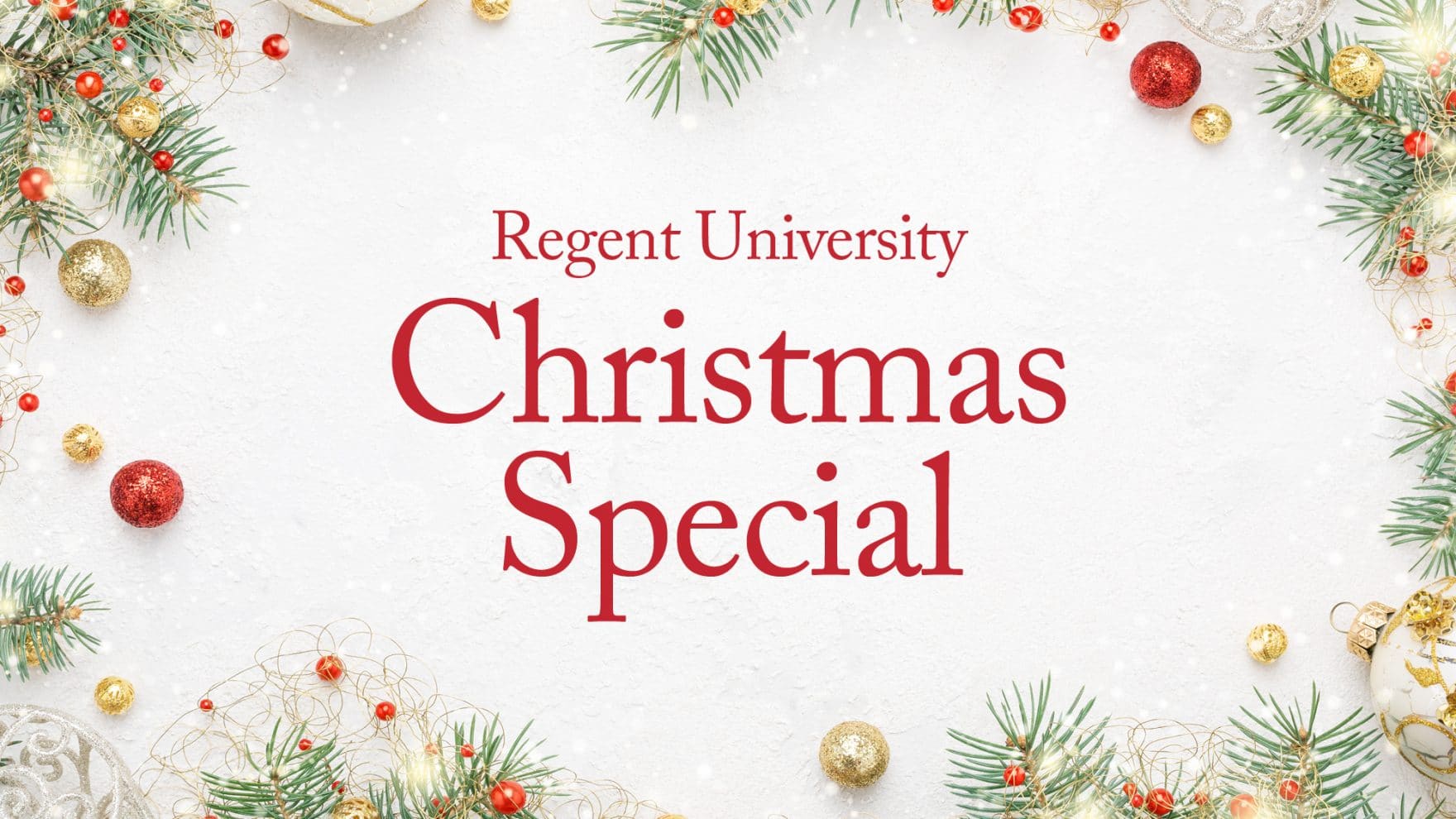 Regent University Christmas Special Dec. 17, 2021 at 7 pm ET