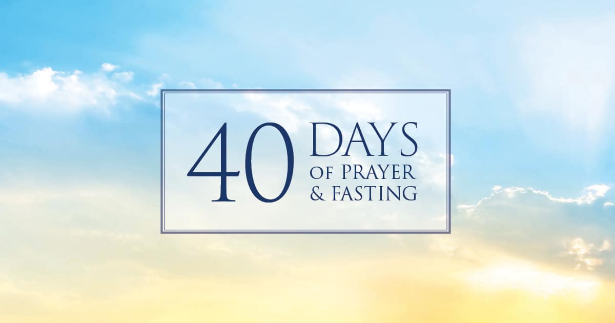 40 Days of Prayer & Fasting Regent University