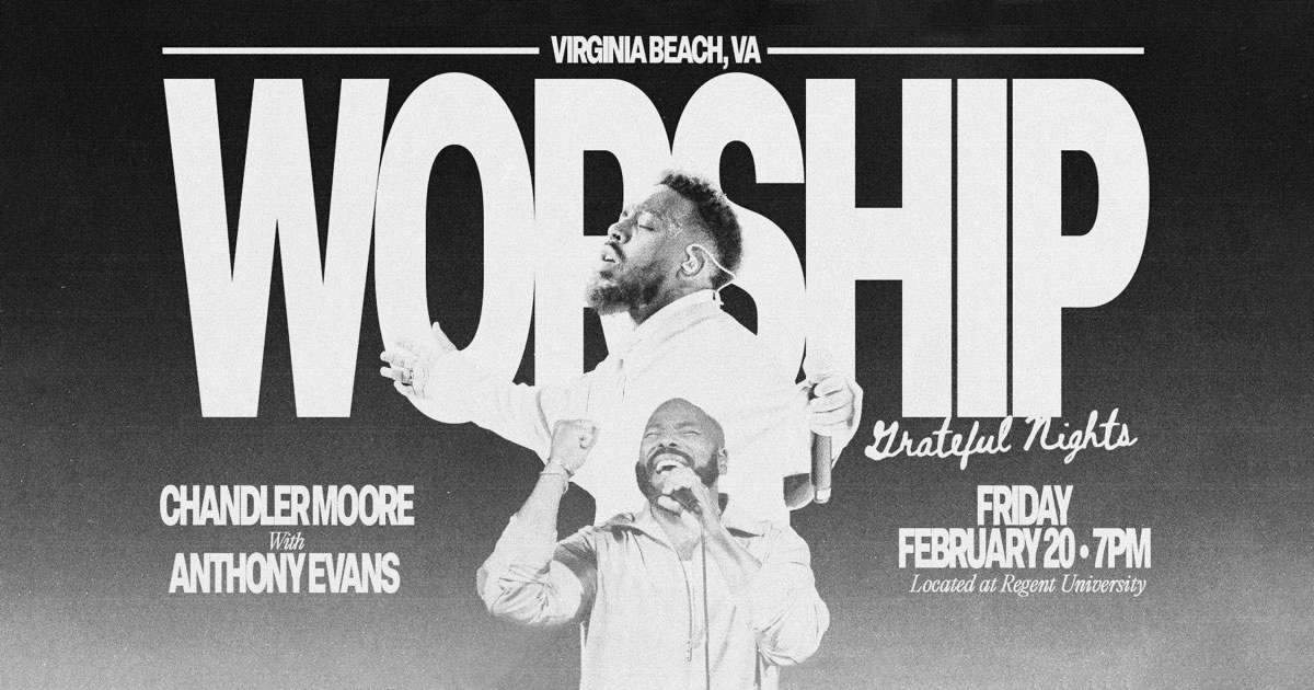 Worship with Chandler Moore and Anthony Evans on Feb. 20