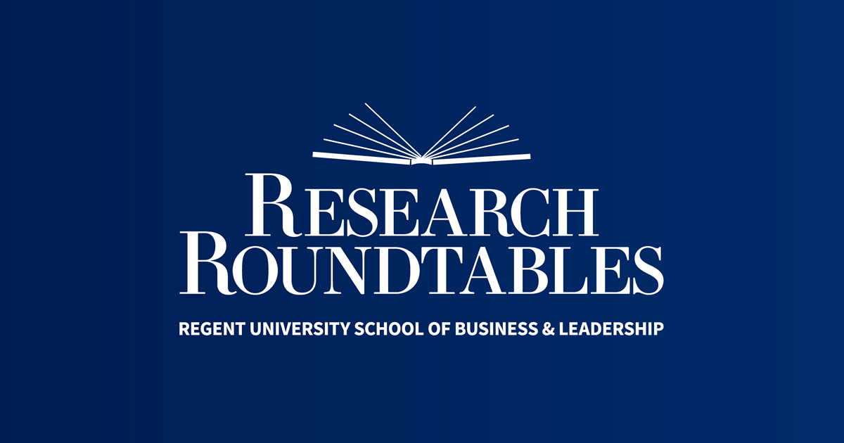 Regent’s School of Business & Leadership to Host 2026 Research Roundtables | Regent University